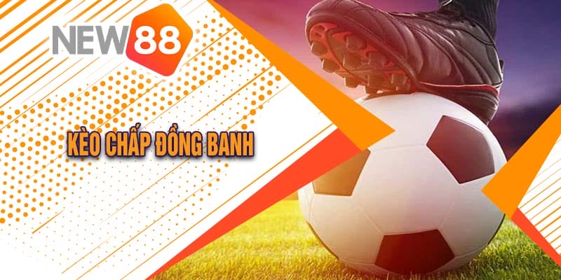 đồng banh tại New88